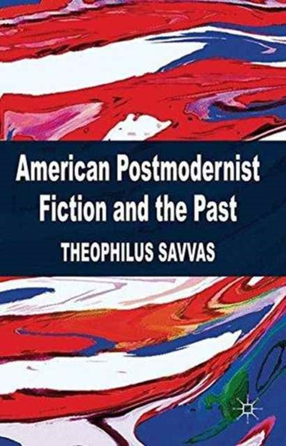 American Postmodernist Fiction And The P