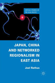 Japan, China And Networked Regionalism I