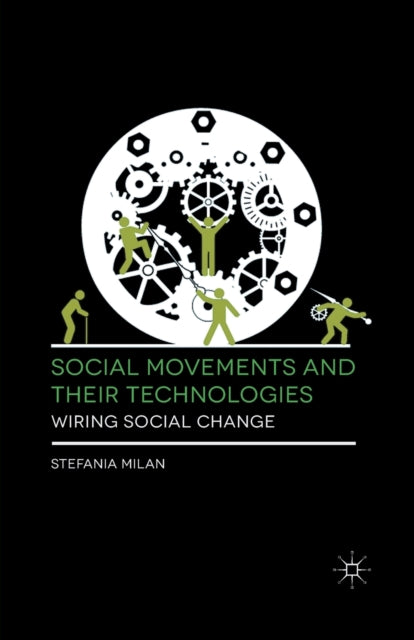 Social Movements And Their Technologies