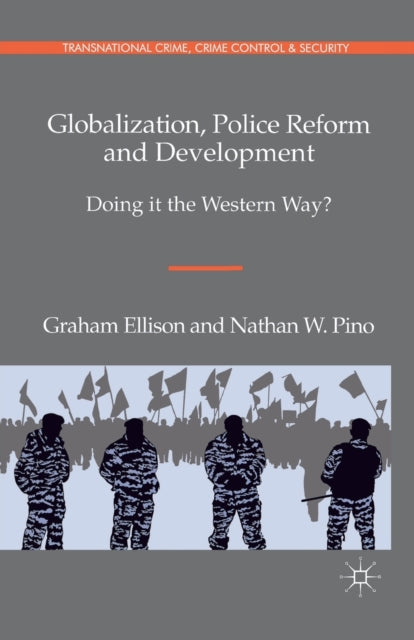 Globalization, Police Reform And Develop
