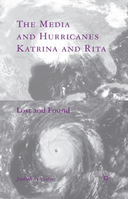 The Media And Hurricanes Katrina And Rit