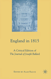 England In 1815 : A Critical Edition Of