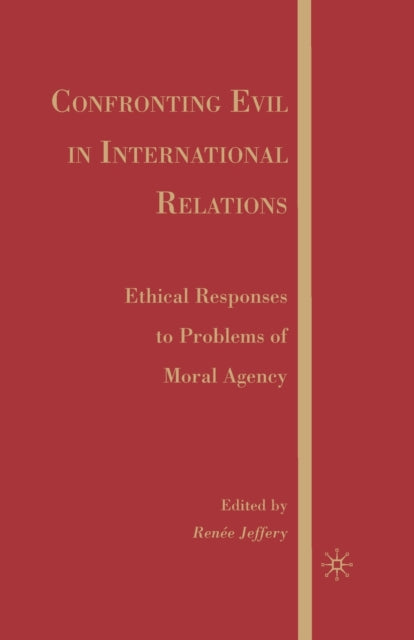 Confronting Evil In International Relati