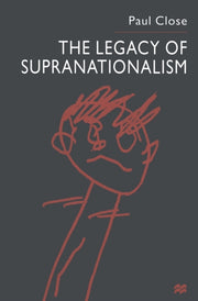 The Legacy Of Supranationalism