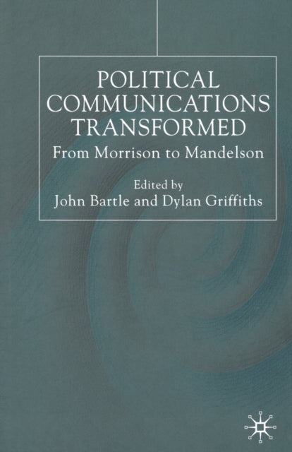Political Communications Transformed : F