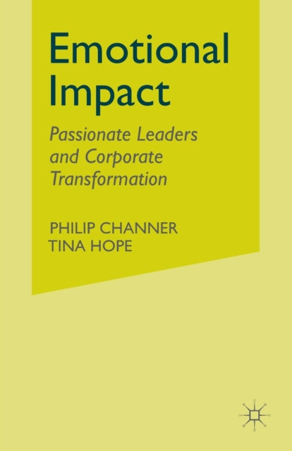 Emotional Impact : Passionate Leaders An