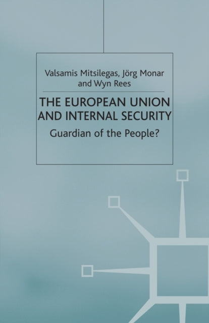 The European Union And Internal Security