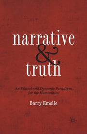 Narrative And Truth : An Ethical And Dyn