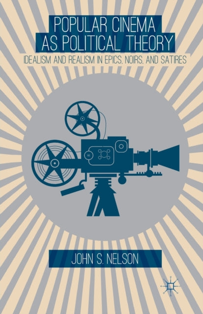 Popular Cinema As Political Theory