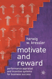 Motivate And Reward : Performance Apprai