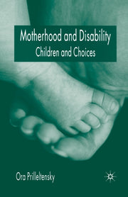 Motherhood And Disability : Children And