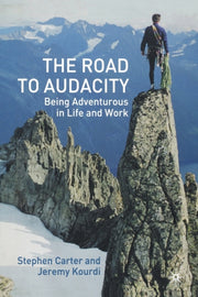 The Road To Audacity : Being Adventurous