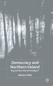 Democracy And Northern Ireland : Beyond