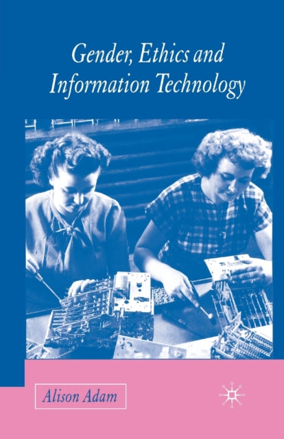 Gender, Ethics And Information Technolog