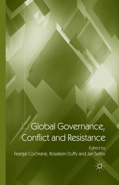 Global Governance, Conflict And Resistan
