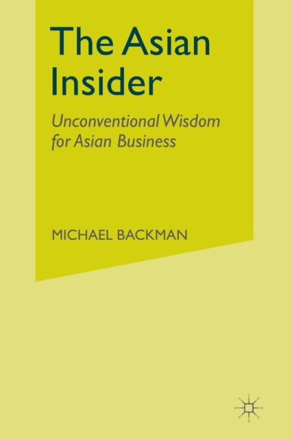 The Asian Insider : Unconventional Wisdo