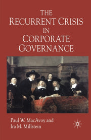 The Recurrent Crisis In Corporate Govern