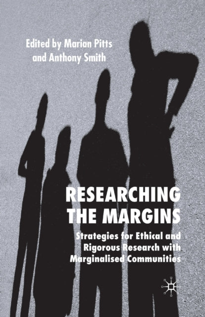 Researching The Margins : Strategies For