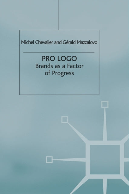 Pro Logo : Brands As A Factor Of Progres