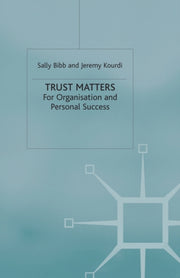 Trust Matters : For Organisational And P