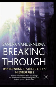 Breaking Through : Implementing Customer
