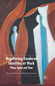 Negotiating Gendered Identities At Work