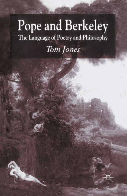 Pope And Berkeley : The Language Of Poet