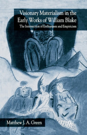 Visionary Materialism In The Early Works