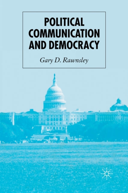 Political Communication And Democracy