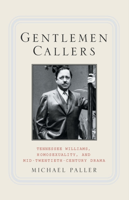 Gentlemen Callers : Tennessee Williams,