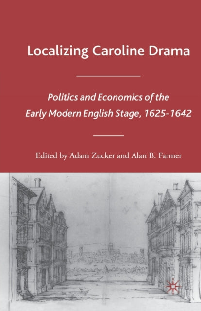 Localizing Caroline Drama : Politics And