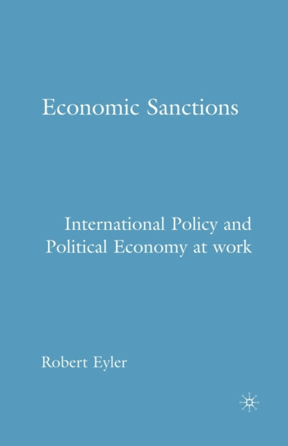 Economic Sanctions : International Polic
