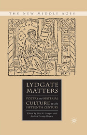 Lydgate Matters : Poetry And Material Cu