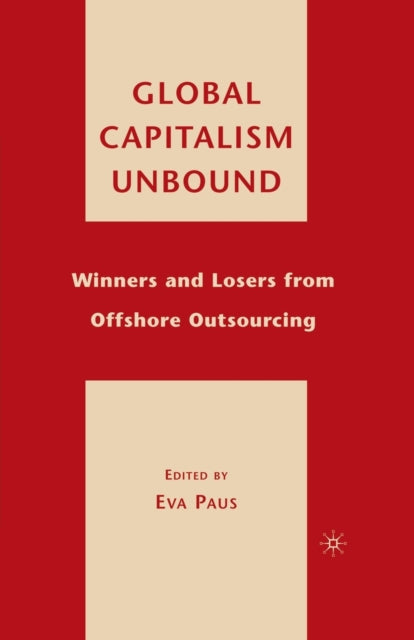 Global Capitalism Unbound : Winners And