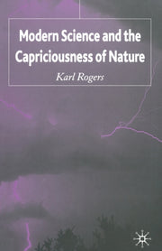 Modern Science And The Capriciousness Of