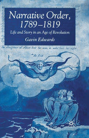 Narrative Order, 1789-1819 : Life And St