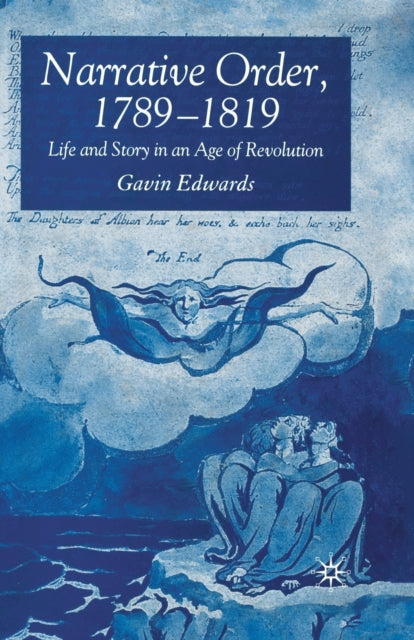Narrative Order, 1789-1819 : Life And St