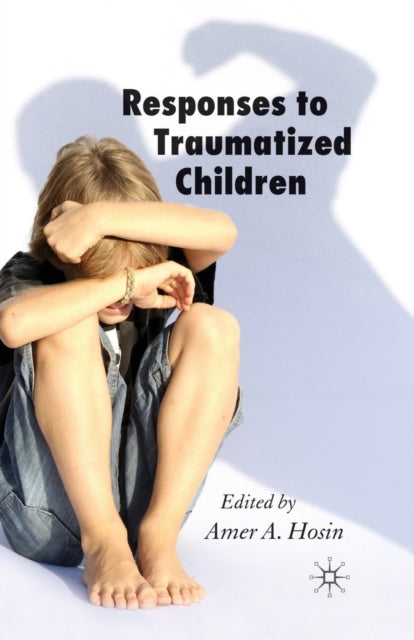 Responses To Traumatized Children