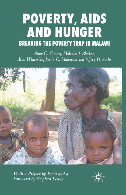 Poverty, Aids And Hunger : Breaking The