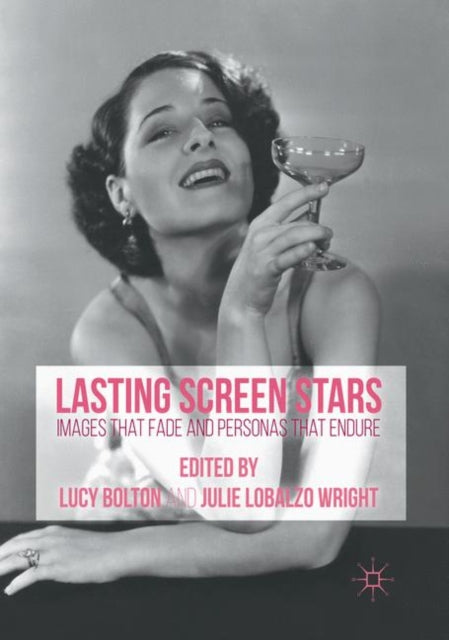 Lasting Screen Stars : Images That Fade
