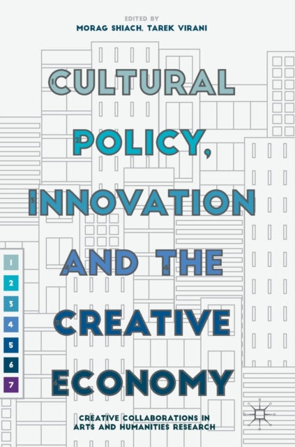 Cultural Policy, Innovation And The Crea