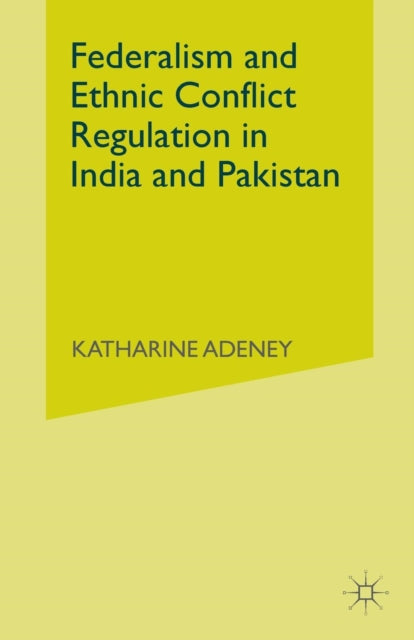 Federalism And Ethnic Conflict Regulatio