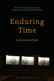 Enduring Time By Lisa Baraitser