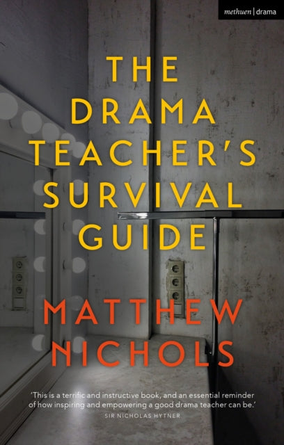 Drama Teachers Survival Guide