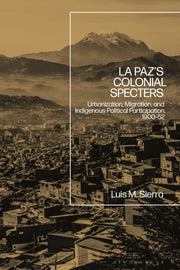 La Pazs Colonial Specters