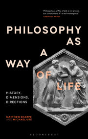 Philosophy As A Way Of Life By Sharpe, Matthew