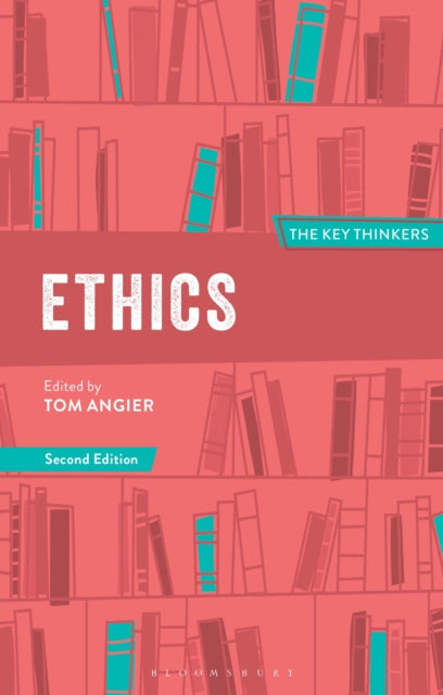Ethics The Key Thinkers