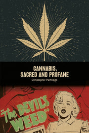 Cannabis Sacred & Profane