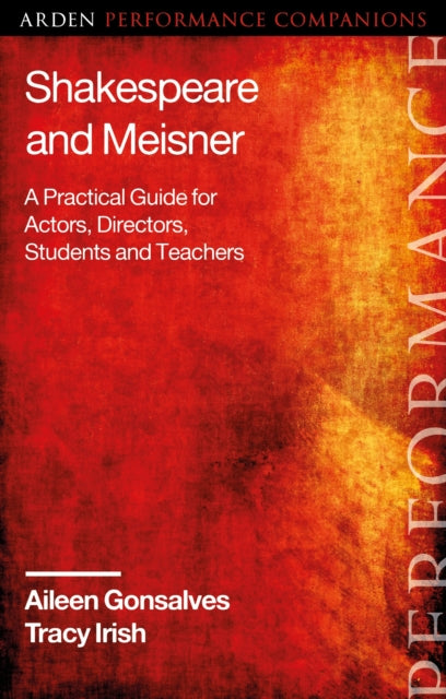 Shakespeare & Meisner By Aileen Gonsalves And