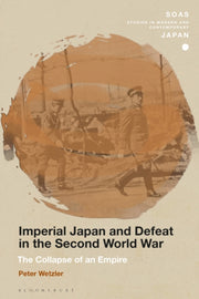 Ssmcj Imperial Japan And Defeat In By Wetzler Peter
